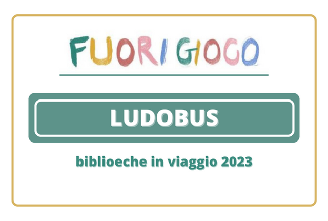 Ludobus-biblioteche in viaggio 2023