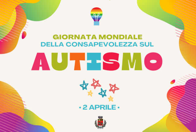 2 aprile - Giornata Mondiale della Consapevolezza sull’Autismo